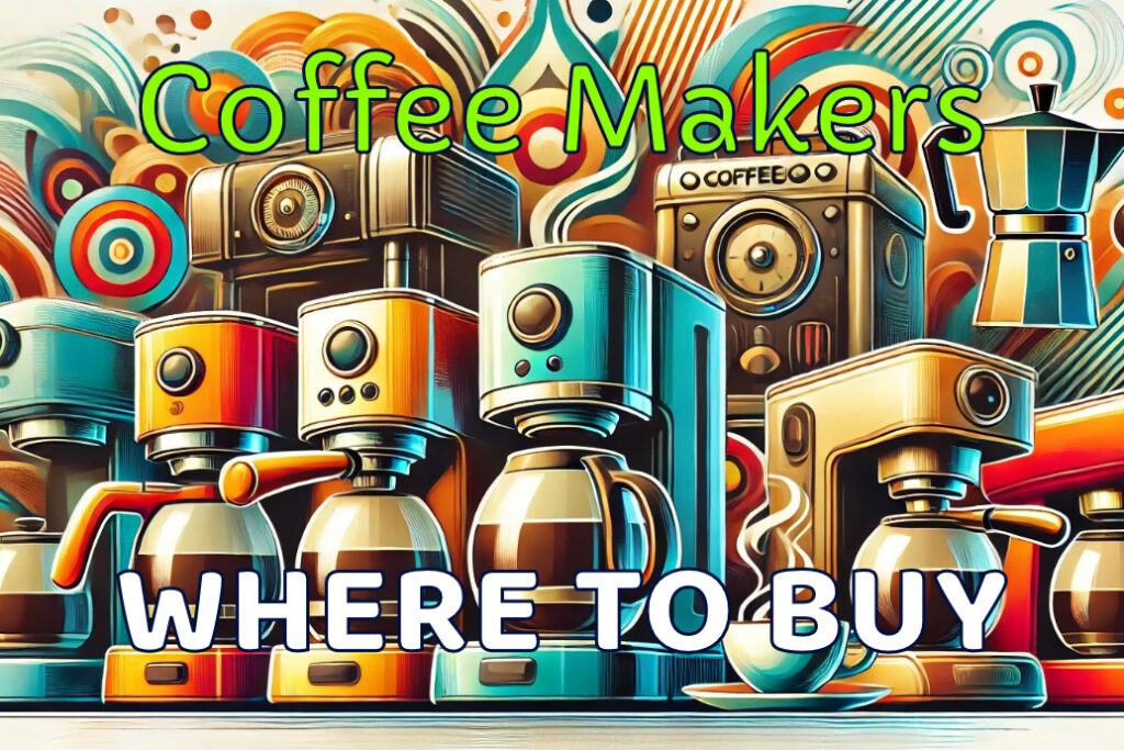 Where to buy coffee makers